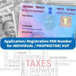 Application/ Registration PAN Number for INDIVIDUAL / PROPRIETOR/ HUF