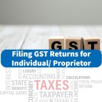 Filing GST Returns for Individual/ Proprietor
